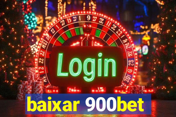 baixar 900bet